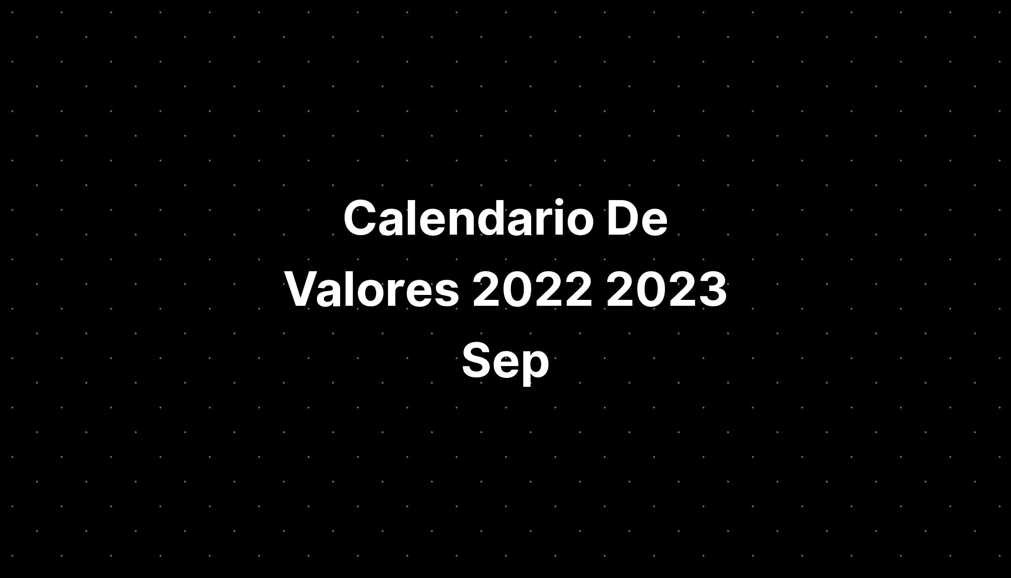 Calendario De Valores Sep Imagesee